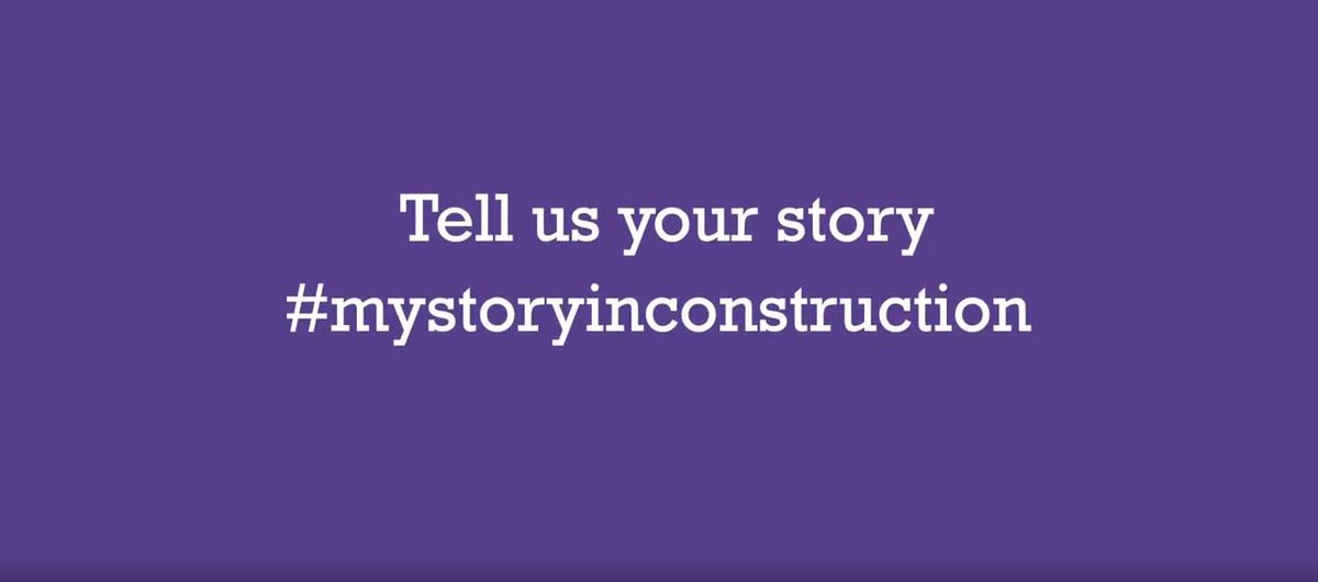 The #mystoryinconstruction campaign still running ... Tell us your story! Want to get inspired? Watch some of the #ConstructionRoleModels videos about their 'construction' stories > bit.ly/2LhcNwu #UKCW2020