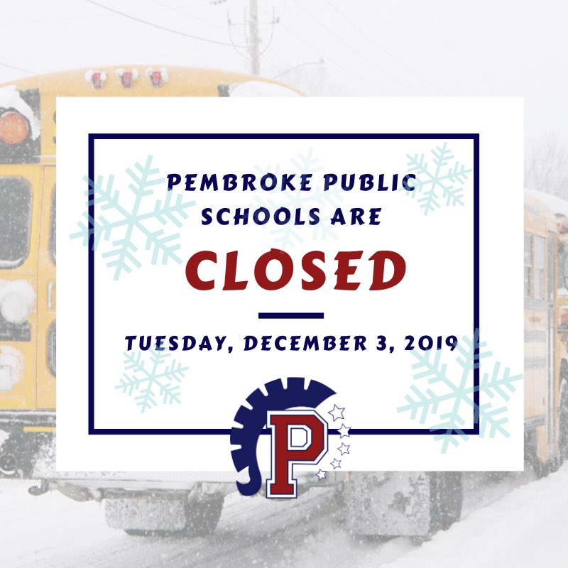 Pembroke Public Schools are closed today, Tuesday, December 3, 2019.  At this time, the business offices will have a delayed opening. #TinkerTime