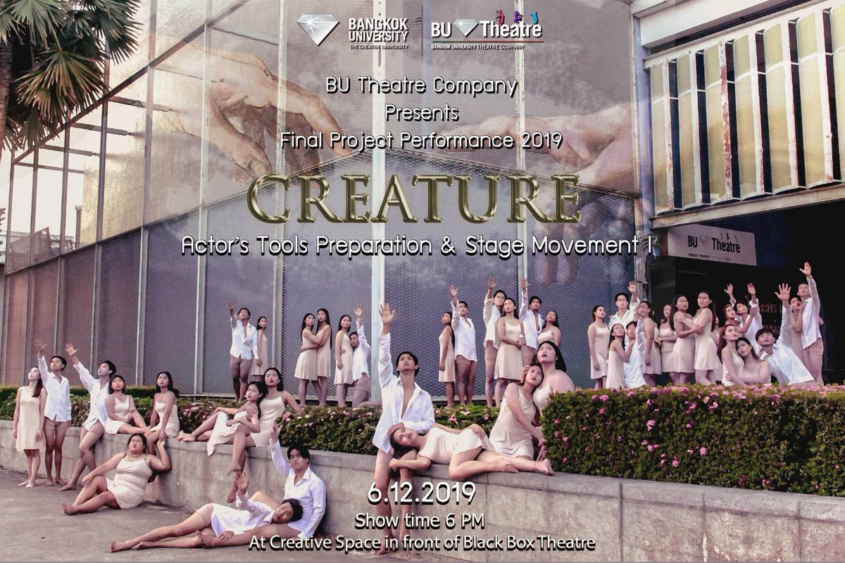 Butheatrecompa1's tweet photo. BU Theatre Company Present Final Project Performance 2019 "CREATURE" Actor's Tools Preparation and Stage Movement I

รอบการแสดง วันศุกร์ที่ 6 ธันวาคม 2562 เวลา 18:00 น.
ณ บริเวณหน้าโรงละคร Black Box Theatre มหาวิทยาลัยกรุงเทพ (วิทยาเขตรังสิต) 

รับชมการแสดงฟรีไม่มีค่าใช้จ่าย https://t.co/VdfnNlghdU