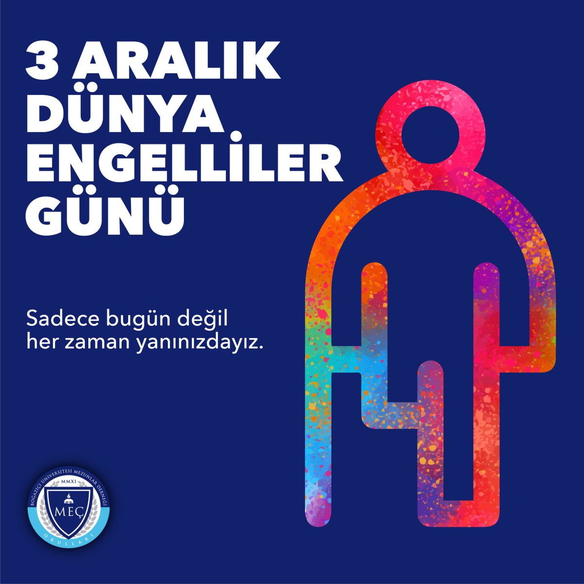 Sadece bugün değil her zaman yanınızdayız.  #bumedmecokullari #3AralıkDünyaEngellilerGünü
