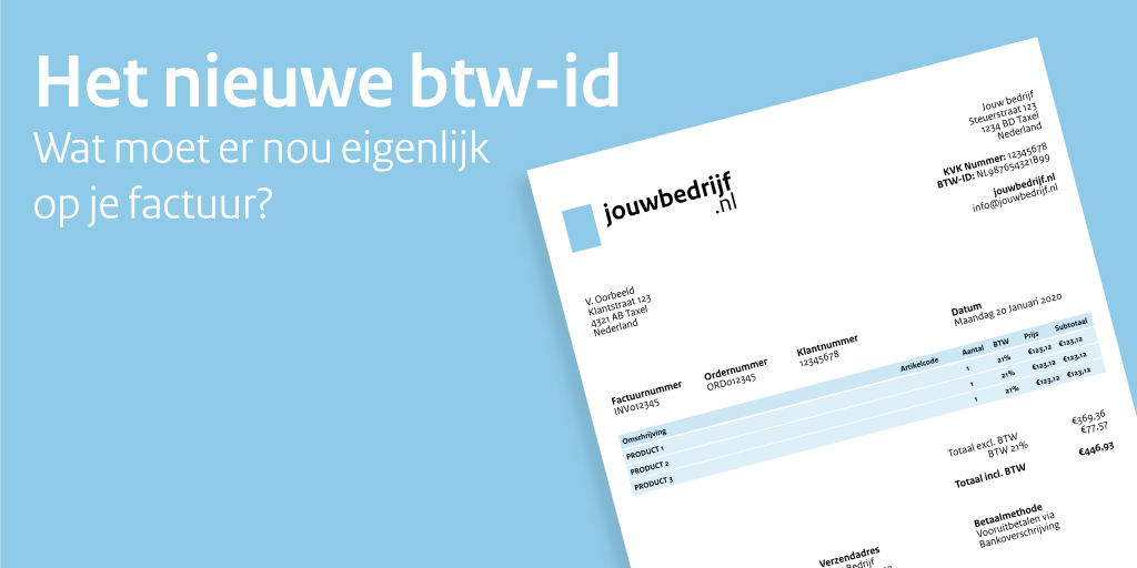 Gevoelig voor parfum Zich voorstellen Ο χρήστης Belastingdienst στο Twitter: "Vanaf 1 januari 2020 vermeld je als  #eenmanszaak het nieuwe #btw-identificatienummer op o.a. je #factuur. Als  opfrisser: op onze site vind je een overzicht van wat je