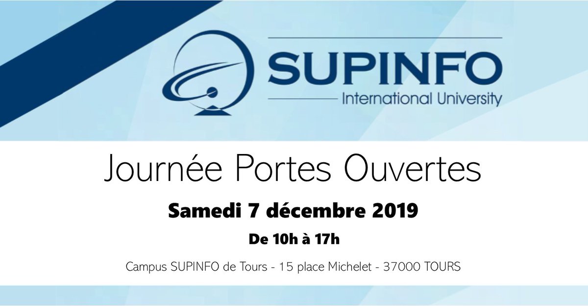 Supinfo Tours On Twitter Le Campus Supinfo De Tours Ouvre Ses Portes Le Samedi 7 Decembre 2019 De 10h A 17h Nous Vous Attendons Nombreux Pour Vous Faire Decouvrir L Ecole