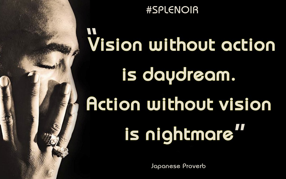 Splenoir's tweet image. "Vision without action is a daydream. Action without vision is a nightmare."

#splenoir #splenoirsolution #splenoirwebdesign #webdevelopment #splenoirgraphicdesign #graphicdesign #splenoirsocialmediamanagement #virtualassistant #Vision #daydream #action #nightmare