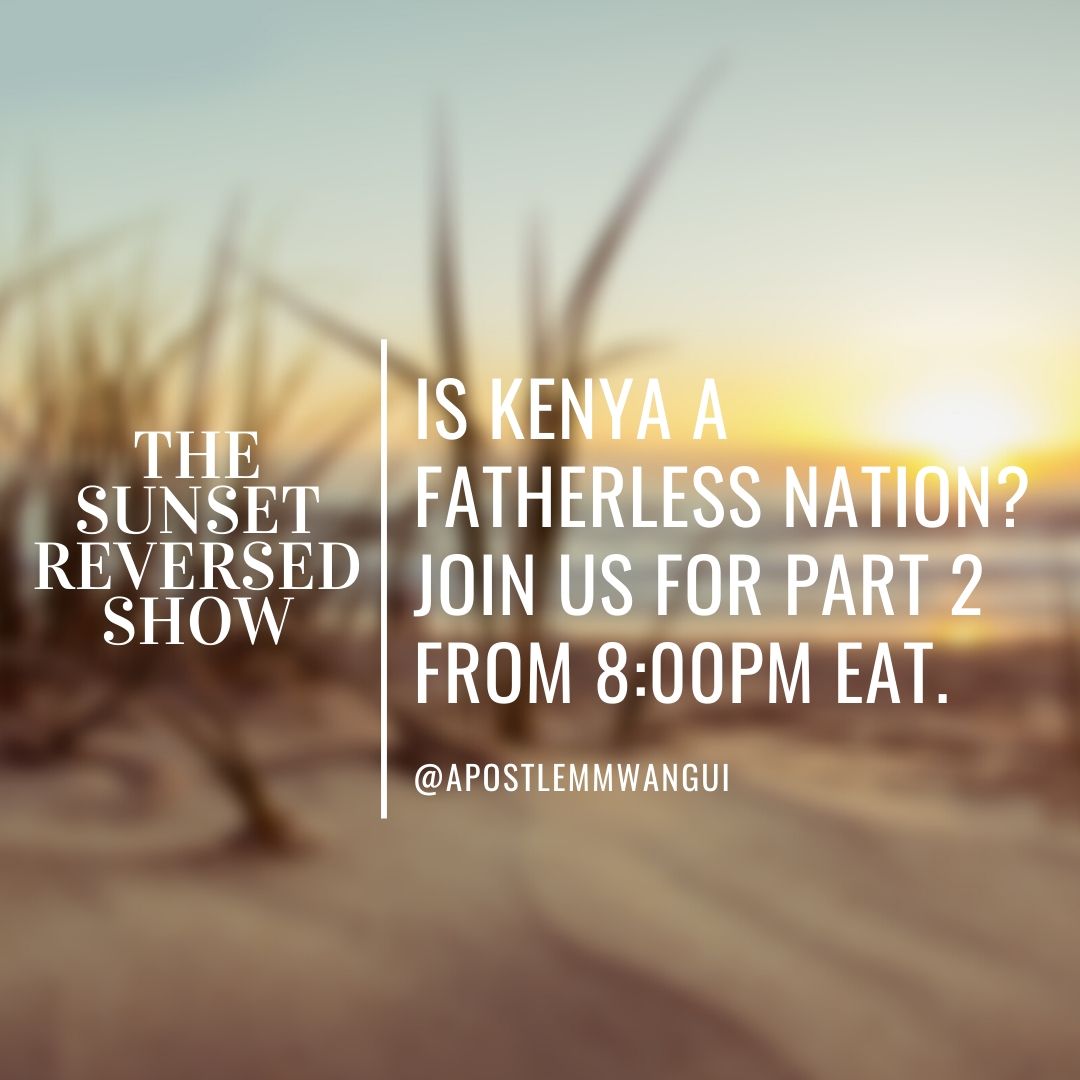 ApostleMMWangui's tweet photo. Is Kenya a fatherless nation? Join us for part 2 of The Sunset Reversed Show with 𝓐𝓹. 𝓜𝓪𝓻𝔂 𝓜𝓪𝓰𝓭𝓪𝓵𝓮𝓷𝓮 𝓦𝓪𝓷𝓰𝓾𝓲 
https://t.co/MUztD9rBbG from 8:00PM EAT
#TestimonyTuesday
#SunsetReversed
#TuesdayThoughts
#TuesdayWisdom
#TestimonyMotivation
#Jesus
#Amen
#Scripture https://t.co/jqg1KylyD4