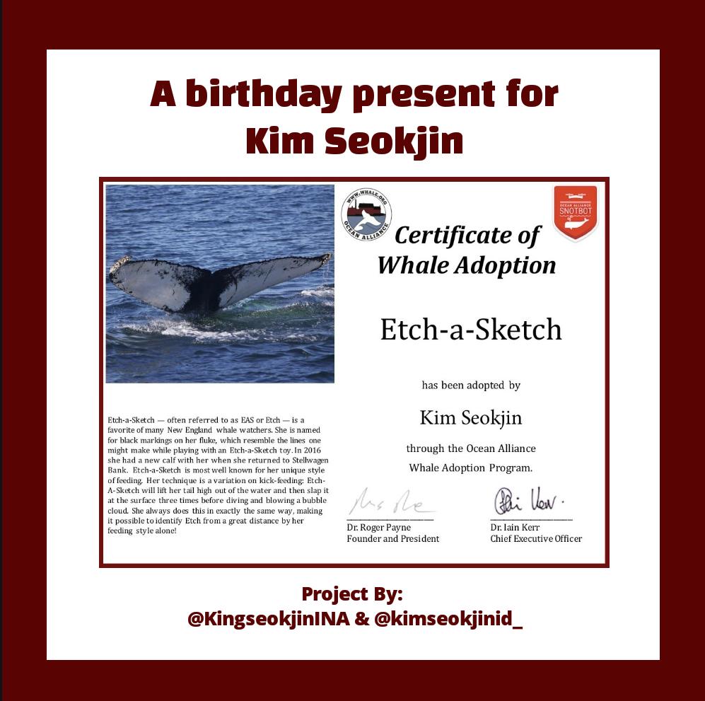 kimseokjinid_'s tweet photo. 🐳FINALLY!!🐳
We, Indonesian Army proudly present a birthday gift for Kim Seokjin; a humpack whale named "Etch-a-Sketch" has been adopted on behalf of him.

#HappySeokjinnieDay
#TonightYoureOurStar
#OurFlowerofDecember
#JinOurDecemberStar
#HAPPYJINDAY
#KoreForJin
#HeartsForJinDay https://t.co/mQyH1MfLWy