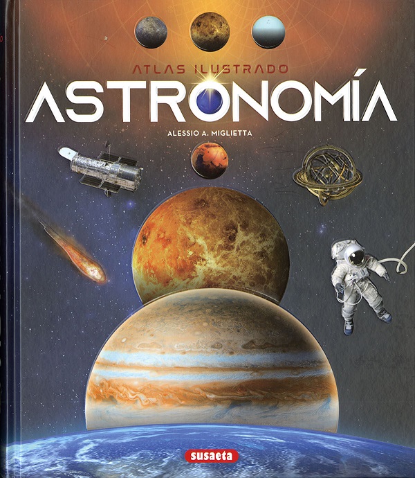CRCiencia's tweet photo. Libro 📚🆕 > Atlas ilustrado de Astronomía (Alessio A.Miglietta) https://t.co/2ml6ArZjR7 via #SusaetaEdiciones #Cosmos #Astronomía https://t.co/aLV5voJuO0