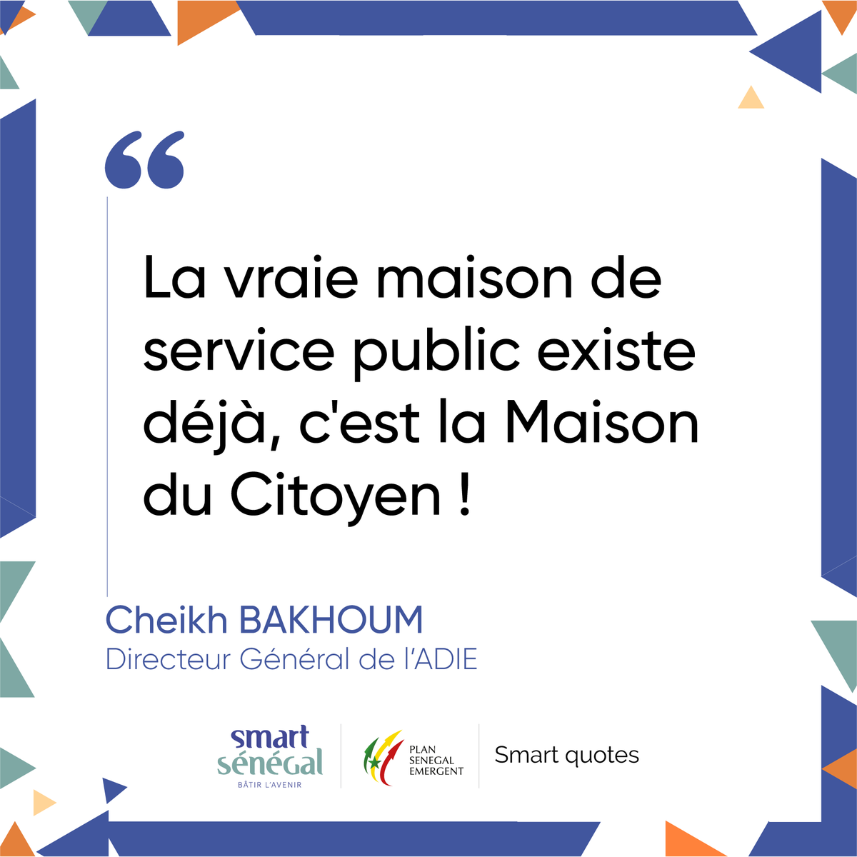 SmartSenegal's tweet photo. Smart Quote du jour par Cheikh Bakhoum, Directeur Général de l'Agence De l'Informatique de l'Etat - Sénégal.

#SmartEducation #SenegalNumerique #eGouvSenegal #Adie #Afrique #Senegal #Kebetu #Teranga #FBSD2019 https://t.co/9rPwycto90