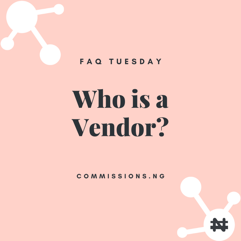 Commissionsng's tweet photo. A vendor is a product owner - manufacturer, distributor, wholesaler, or retailer - who list their products for free on https://t.co/ld3xM7OIu2 to be sold by agents (e-commerce website owners).

#everyoneearns #commissionsng #CommissionsngFAQ #FAQ #seller https://t.co/zyyJiQPiCJ