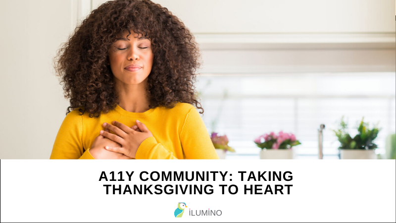 iluminoproject's tweet photo. We talk about a lot of things on Thanksgiving. At our table, we reflected on our deep appreciation for the A11y community and the role that we get to play in it. Here are some of the things we are thankful for year-round! https://t.co/fix4ZS0xfZ
#A11yCommunity #AccessibilityApp https://t.co/fB0rTaWljz
