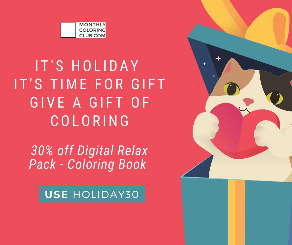 It's Holiday Season!
Give a Gift of Coloring!
Digital Relax Pack 30% off for 6-month subscription.
Use coupon "HOLIDAY30"
bit.ly/36XTstz