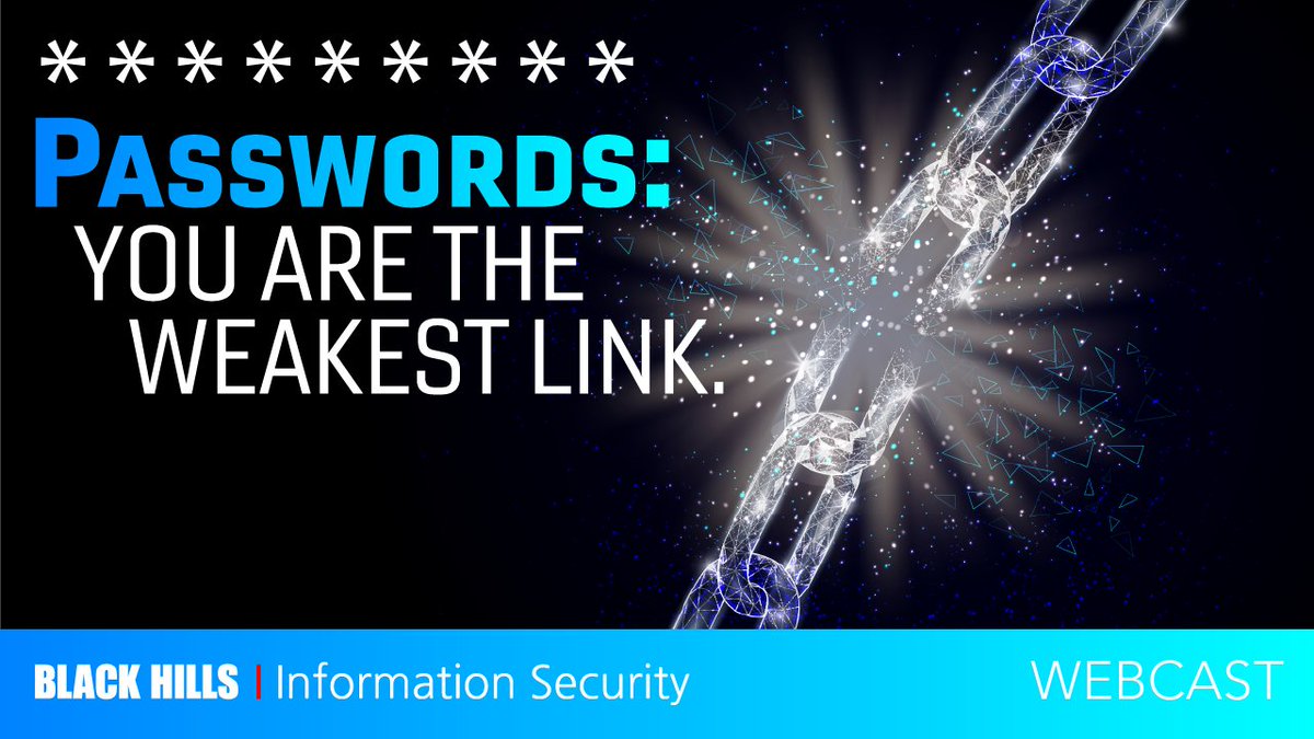 Black Hills Information Security (@bhinfosecurity) on Twitter photo Next BHIS Webcast
Passwords: You are the weakest link.
w/ <a href="/MrOrOneEquals1/">Darin Roberts</a> & <a href="/CJatlarge/">CJ Cox</a> 
Thurs, Dec 5th - 1pm EST
Register: attendee.gotowebinar.com/register/47207… Next BHIS Webcast
Passwords: You are the weakest link.
w/ <a href="/MrOrOneEquals1/">Darin Roberts</a> & <a href="/CJatlarge/">CJ Cox</a> 
Thurs, Dec 5th - 1pm EST
Register: attendee.gotowebinar.com/register/47207…