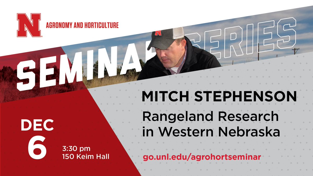 Catch the last #UNLAgroHort seminar of the fall series 12/6 at 3:30pm ›› <a href="/Panhandle_Range/">Mitch Stephenson</a> <a href="/UNLExtension/">Nebraska Extension</a> will discuss his research on spatial and temporal variability on rangelands. 150 Keim or go.unl.edu/agrohortseminar.

#UNL #IANR #NebExt #UNLPREC