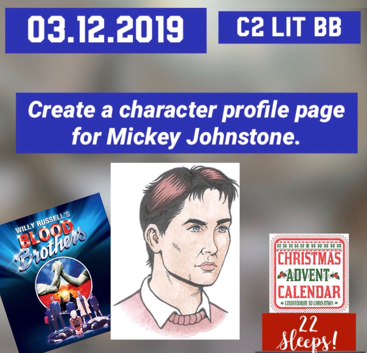 englishatma's tweet image. Day 2 of our advent calendar: can you create a character profile page for Mickey Johnstone, from ‘Blood Brothers’? Get them handed in to Miss Marshall, Miss Simon or Mrs Owen for Achievement Points and prizes!🎄🎅🏻🍫#gradechasing #adventcalendar #getinvolved #22sleepstogo