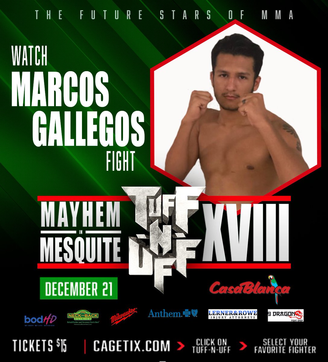 tuffnuff's tweet image. Marcos Gallegos returns to the cage on December 21 at Mayhem in Mesquite.  Tickets start at $15.  All ages @MesquiteHost @CasaBlancaNV #FutureStarsofMMA