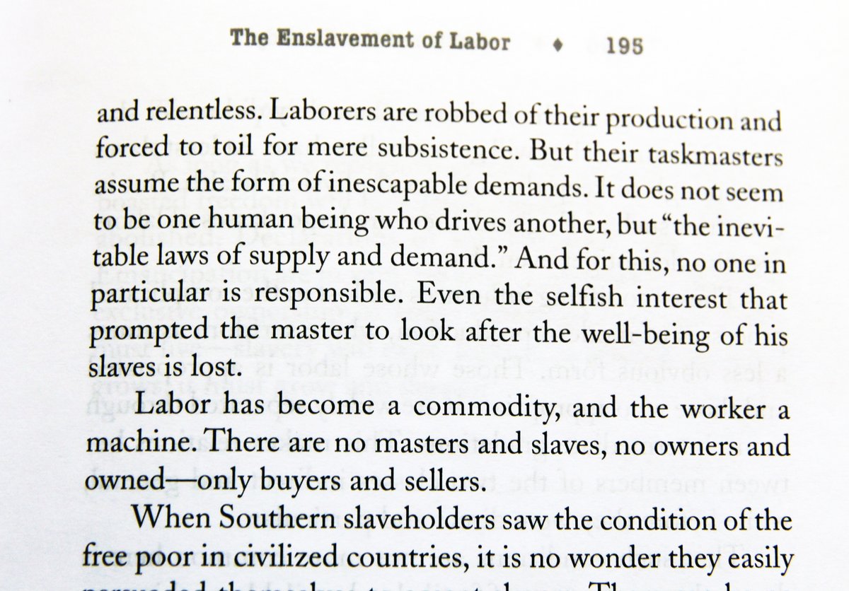 There is PLENTY to discuss with this excerpt.First, note that owners of chattel slaves had a far greater incentive to ensure that their slaves' basic needs were met than modern employers, who can more easily shed unwanted laborers and find new ones, have.Think about that.