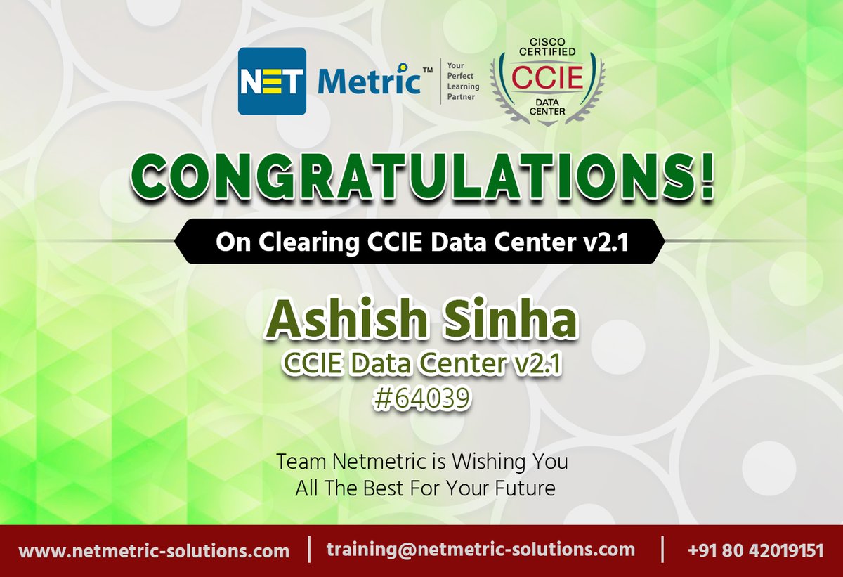 netmetricblr's tweet photo. We are here to announce yet another #success bagged by our very own student Ashish Sinha CCIE #64039 in #CCIE Data Center v2.1.
#DC #CCIEDataCenter #CCIEDC #networking #cisco #result #SuccessList #DCSuccess #Netmetric https://t.co/RVoaWkedTt