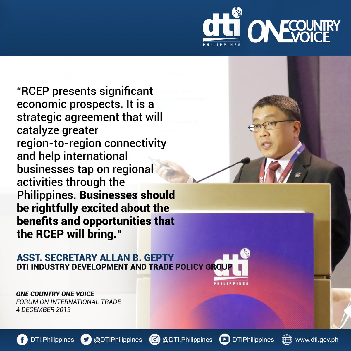 DtiPhilippines's tweet photo. "Businesses should be rightfully excited about the benefits and opportunities that the RCEP will bring." - DTI Assistant Secretary Allan B. Gepty said during his speech in the OCOV Forum on International Trade. https://t.co/vT2CEWqTQc #OneCountryOneVoice #OCOVForum2019 #iamDTIph https://t.co/V8Fm2YUnDA