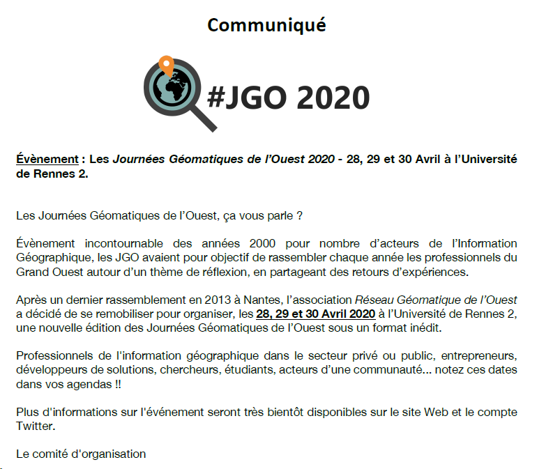 📣Communiqué 📣

Les Journées Géomatiques de l'Ouest sont de retour à Rennes les 28, 29 et 30 avril 2020 #JGO2020

⏩L'occasion de venir échanger autour de la #géomatique, et les #données géographiques 
ouest-geomatique.org

🗓 Réservez ces dates dans vos agendas !