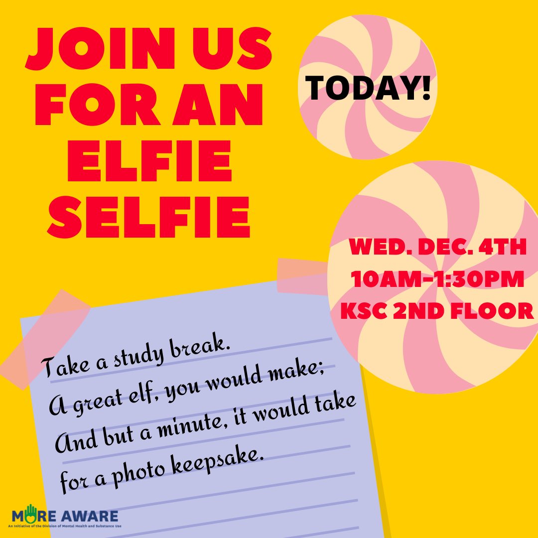 TODAY! Elfie Selfie! Join us at the Elfie Selfie booth at the Destress this Hot Mess event. We'll be taking elf pictures today from 10am-1:30pm at the Kent State Student Center second floor.