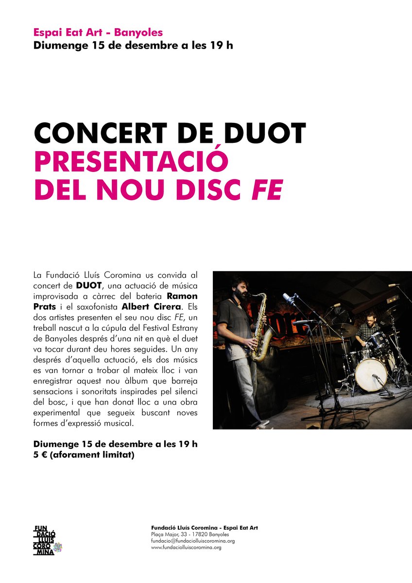 FundaCoromina's tweet photo. 🎷🥁Doble concert de Duot! Música improvisada a càrrec del bateria @ramonpratsroura i el saxofonista Albert Cirera, que presenten el seu nou disc 'FE'. 
📍 Dijous 12/12 Espai Isern Dalmau Barcelona (21h) 
📍 Diumenge 15/12 Espai Eat Art Banyoles (19h). 
🎟 5€ (aforament limitat) https://t.co/1D5Y2ZYtMl