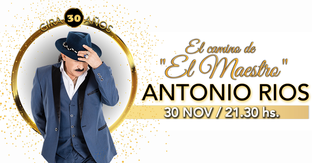 #AntonioRios recorrerá sus 30 años de grandes éxitos y millones de discos vendidos, desde sus comienzos hasta su carrera solista donde se convertiría en “EL MAESTRO” de la música tropical, el viernes 20/12 en el <a href="/GranRivadavia/">Teatro GranRivadavia</a> 
ENTRADAS acá --> bit.ly/Antonio-TGR