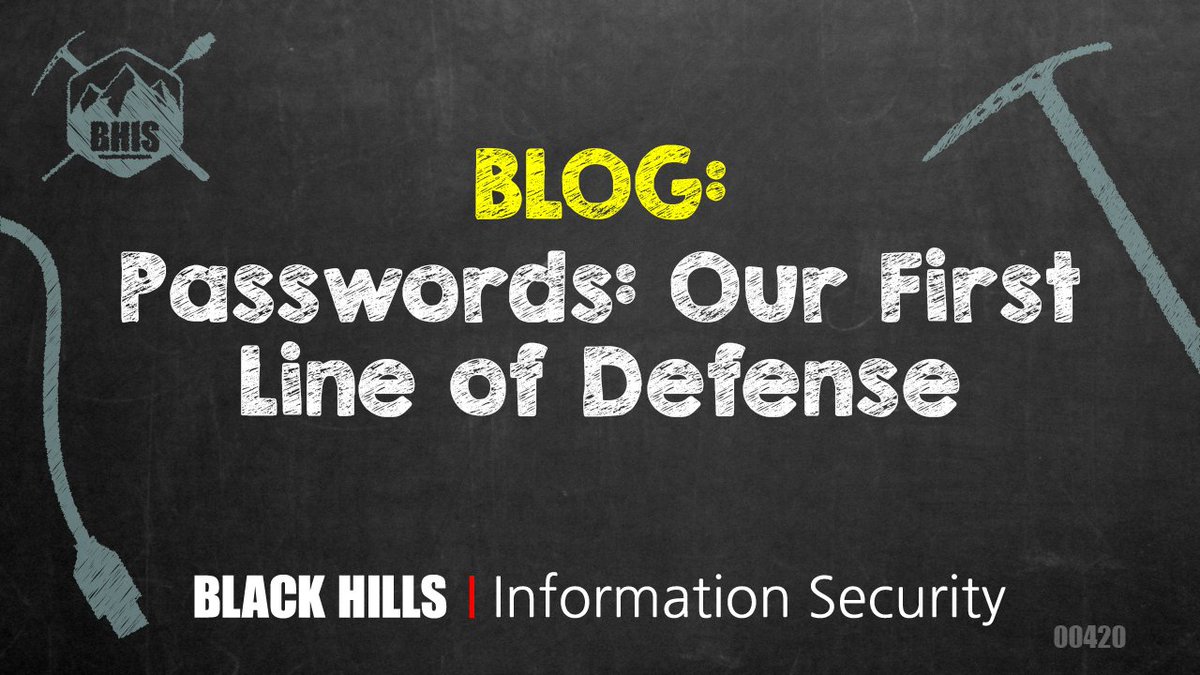 Black Hills Information Security (@bhinfosecurity) on Twitter photo ***NEW***
BHIS | Tester's Blog
Passwords: Our First Line of Defense
by: <a href="/MrOrOneEquals1/">Darin Roberts</a>
Published: 12/3/2019
Learn more: blackhillsinfosec.com/passwords-our-… ***NEW***
BHIS | Tester's Blog
Passwords: Our First Line of Defense
by: <a href="/MrOrOneEquals1/">Darin Roberts</a>
Published: 12/3/2019
Learn more: blackhillsinfosec.com/passwords-our-…