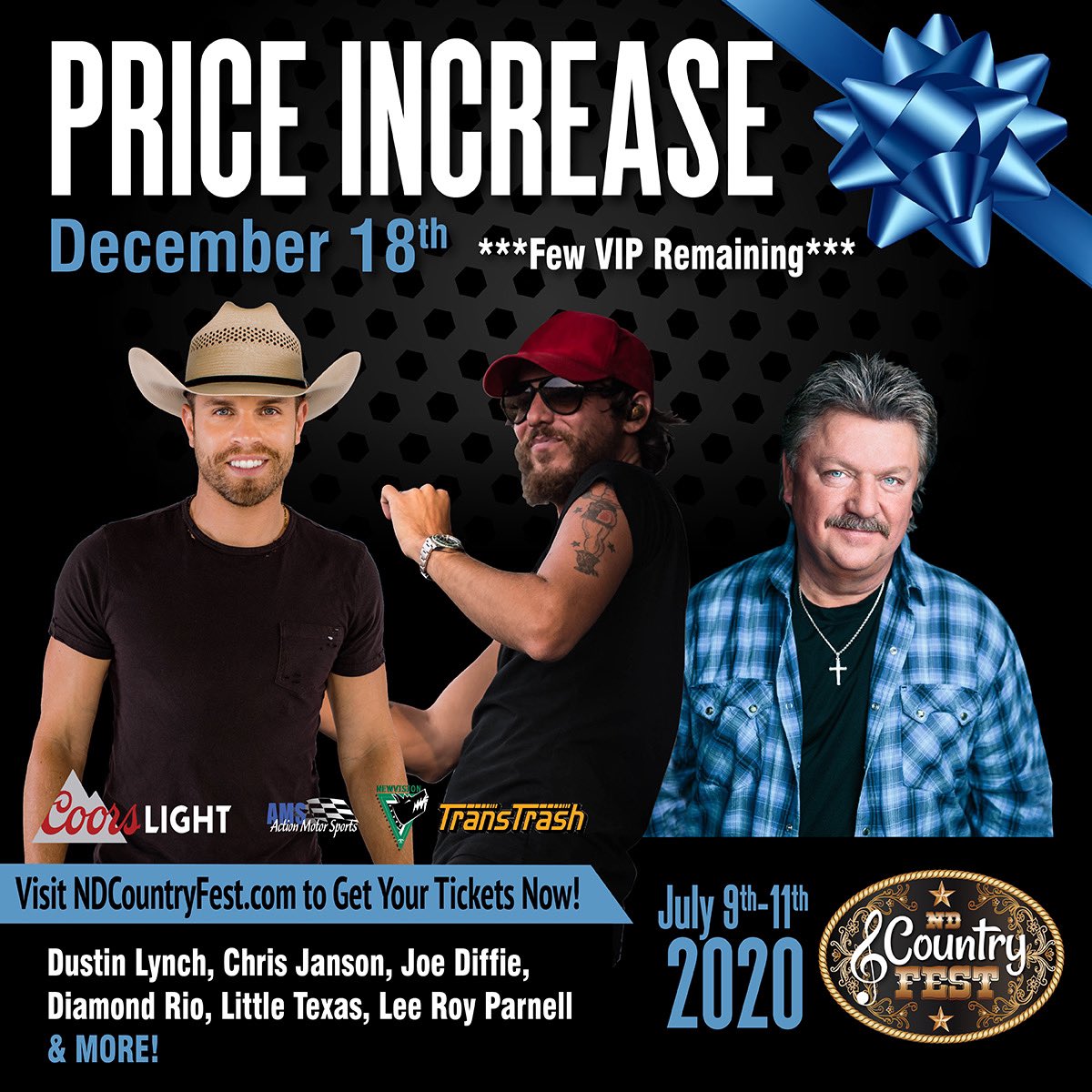 ndcountryfest's tweet photo. Price Increase
December 18,2019
Join the Experience
Buy Tickets and Camping Now
https://t.co/dqgZPfXpwB
#ndcf2020
Dustin Lynch
Chris Janson
Joe Diffie
Diamond Rio
Little Texas
ND Country Fest
July 9th-11th, 2020
New Salem ND
#ndgoodtime
Buy Now and Pay Later options https://t.co/w0VU8ObHVN