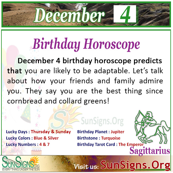 Sunsigns Org December 4 Birthday Horoscope Predicts That You Are Likely To Be Adaptable Let S Talk About How Your Friends And Family Admire You T Co C2pnk3hjb2 Zodiacsign Birthdayhoroscope Sagittarius Horoscope Astrology