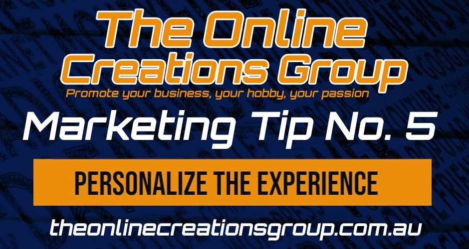 Marketing Tip No. 05 Give your customers the personalised experience #marketing #wordofmouth #digitalmarketing