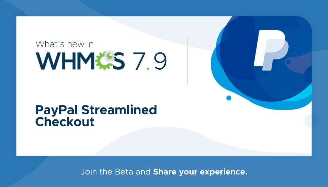 whmcs's tweet photo. Streamline your customer's checkout experience with the new and improved PayPal integration in WHMCS 7.9 → https://t.co/5sVWhFvE2z

Be among the first to try out this new feature! Test the beta and  share your experience → https://t.co/OO6QMQ2yIm https://t.co/ut1xCLDKwW
