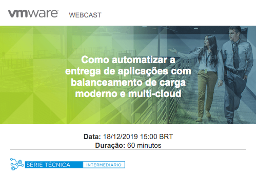 Como automatizar a entrega de aplicações com balanceamento de carga moderno e multi-cloud. bit.ly/2YqGuRj