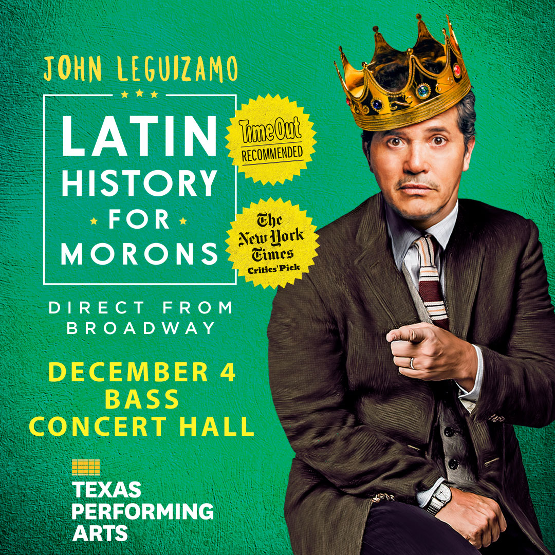 Escúchame bien, @JohnLeguizamo's Latin History For Morons arrives TONIGHT in Austin, TX! Who's coming out tonight to the Bass Concert Hall at @tpapresents! Get last minute tickets: TexasPerformingArts.org.