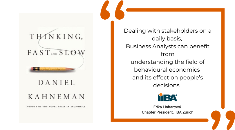 IIBA's tweet photo. #IIBASpotlight: A book recommendation by Erika Linhartová, President of IIBA Zurich Chapter, from @NobelPrize winning economist Daniel Kahneman. 

#Economics #BehaviouralEconomics #DecisionMaking https://t.co/NQOFlXnIhX