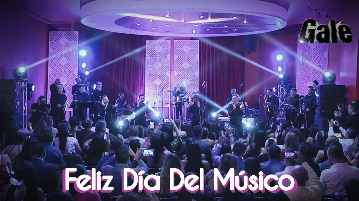 grupogale's tweet photo. Tu Grupo Galé desea Feliz Día del Músico a todos aquellos que han aportado a nuestra historia y a todos nuestros hermanos que aman lo que hacen y disfrutan haciendo melodías para deleitar al público. ¡El arte de hacer música! #grupogale #diadelmusico #felizdiadelmusico https://t.co/6JyKgHcWm9