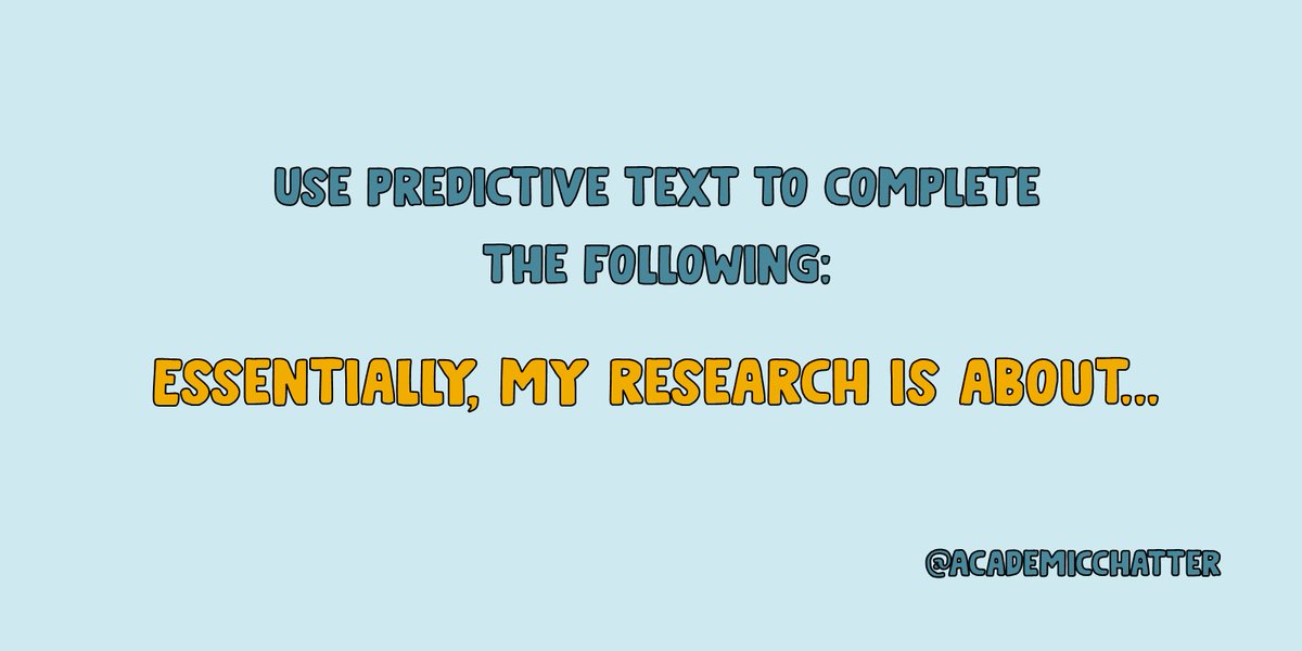 Let's play a game! 

Type "Essentially, my research is about" into a reply tweet and let your predictive text finish out the sentence for you. 

How well does your phone know your work?