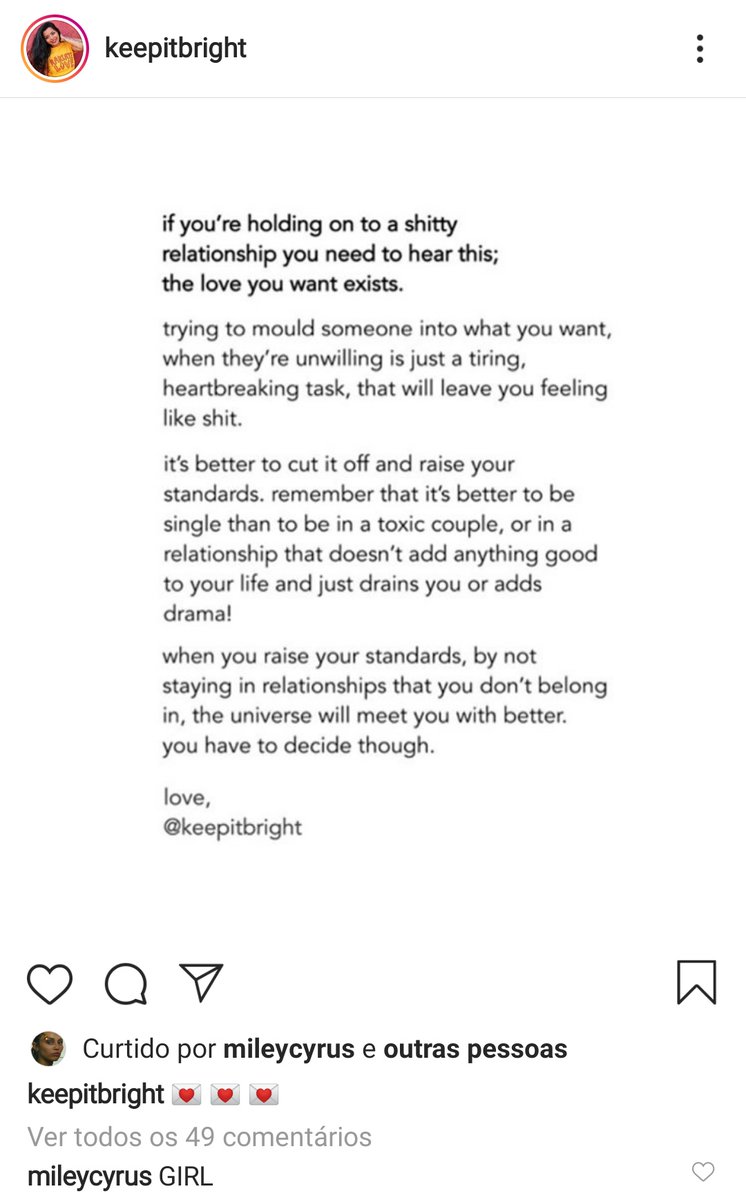 após o divórcio miley curtiu e comentou nessa publicação no instagram em que fala sobre relacionamentos tóxicos e sobre elevar seu padrão. (tradução ao lado)