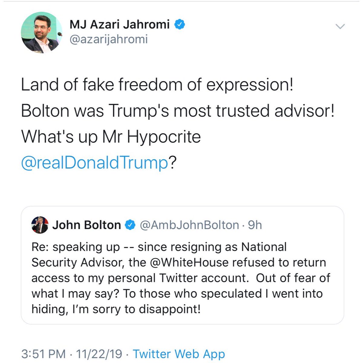 21. Now look at how Jahromi responds to the whole John Bolton Twitter drama. As if Bolton not getting access to his Twitter account (he could have setup a new one) is the same as Iran shutting down the internet and blocking Twitter for hers  @azarijahromi is a disgrace