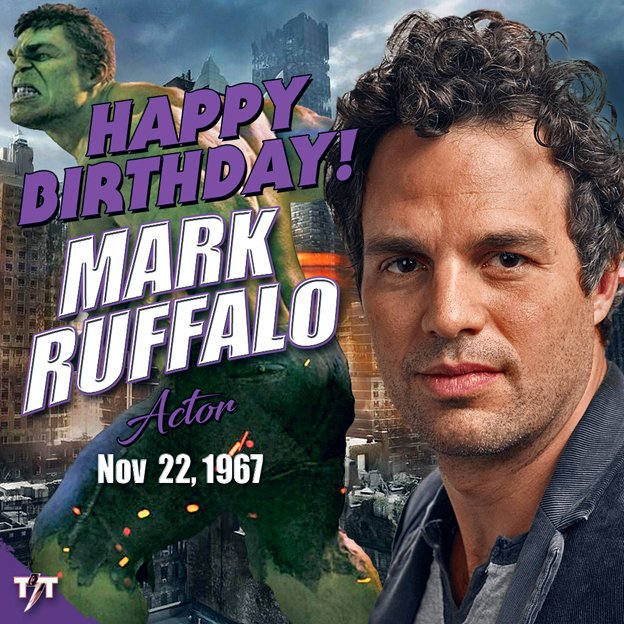HAPPY 52nd BIRTHDAY! Mark Ruffalo  