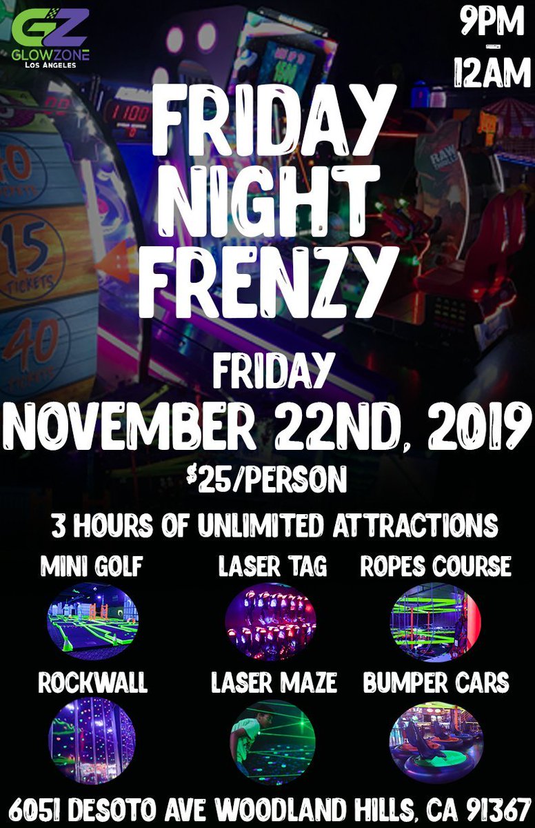 Tonight is #FridayNightFrenzy <a href="/GlowZoneLA/">GlowZone LA</a>. Join us tonight from 9pm - 12am for 3 hours of unlimited attractions ONLY $25/person. Bring the family out for an evening of fun! #Glowzonela #woodlandhills #canogapark #losangeles #la #sfv #lasertag #bumpercars #minigolf #rockwall