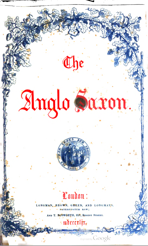 [TW: racism] Thread: In 1849, a London periodical called The Anglo-Saxon appeared with the stated goal of popularizing the term "Anglo-Saxon"as a racial & linguistic term tied to the early Middle Ages and intended to justify colonization as the race's right. 1/11  #MedievalTwitter