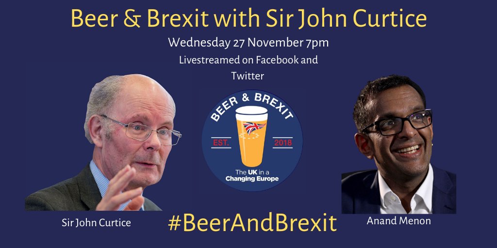 UKandEU's tweet photo. WEDNESDAY 27 NOVEMBER: #BeerAndBrexit with @whatukthinks and @anandMenon1
Join us with election expert Sir John Curtice, to hear him dissect the recent polls ahead of #GE2019 #GEBrexit
Livestreamed on Facebook and Twitter from 7pm.
Register here: https://t.co/fxLtIOr7jr https://t.co/yNoMQee0m2