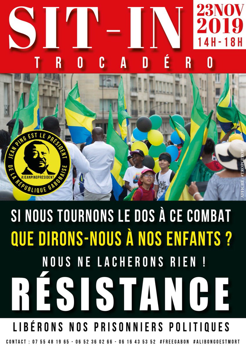 🔴SIT-IN
#Paris #CGRi🌐Pas de vacance/transition/élection avec institutions putschistes 
LE PEUPLE SOUVERAIN A ÉLU <a href="/PRJeanPing/">Jean Ping</a> PRÉSIDENT DE LA RÉPUBLIQUE #GABON-AISE🇬🇦
<a href="/le_Parisien/">Le Parisien</a>
#PrisonniersPolitiques
#Restitution2016
#AliBongoEstMort #FreeGabon
#FargeonOut
#JeanPingPrésident