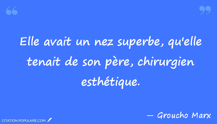 1001 Citations Com Citation Groucho Marx Nez Chirurgie Esthetique T Co Yunalvbm52 Twitter