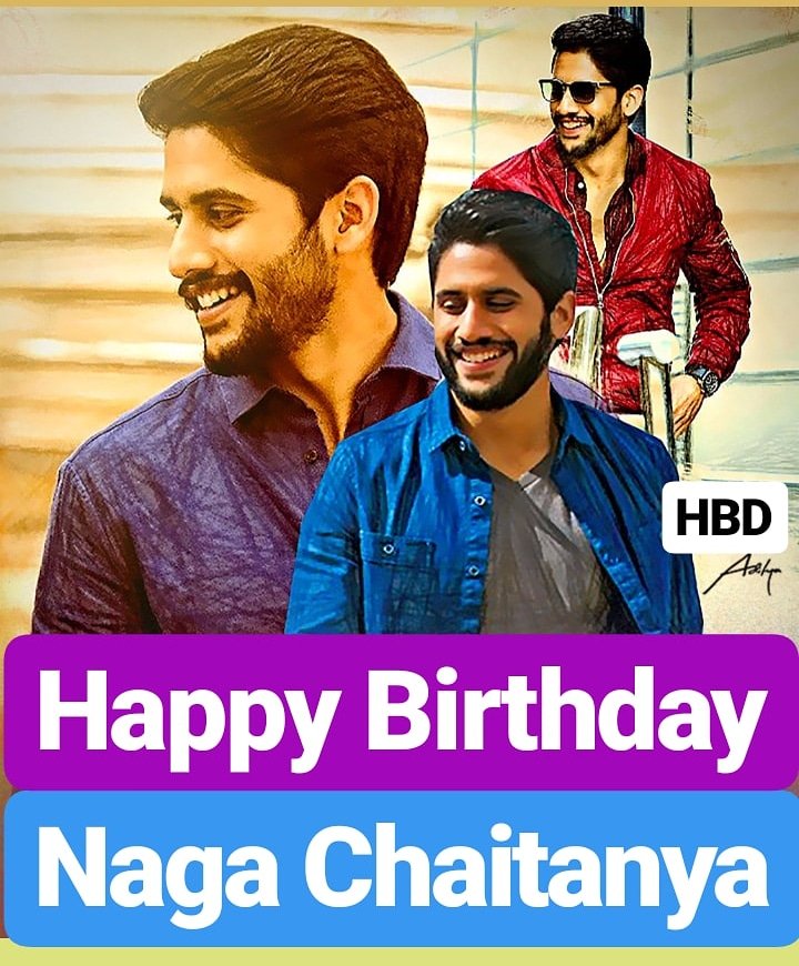 Happy Birthday 
Naga Chaitanya   