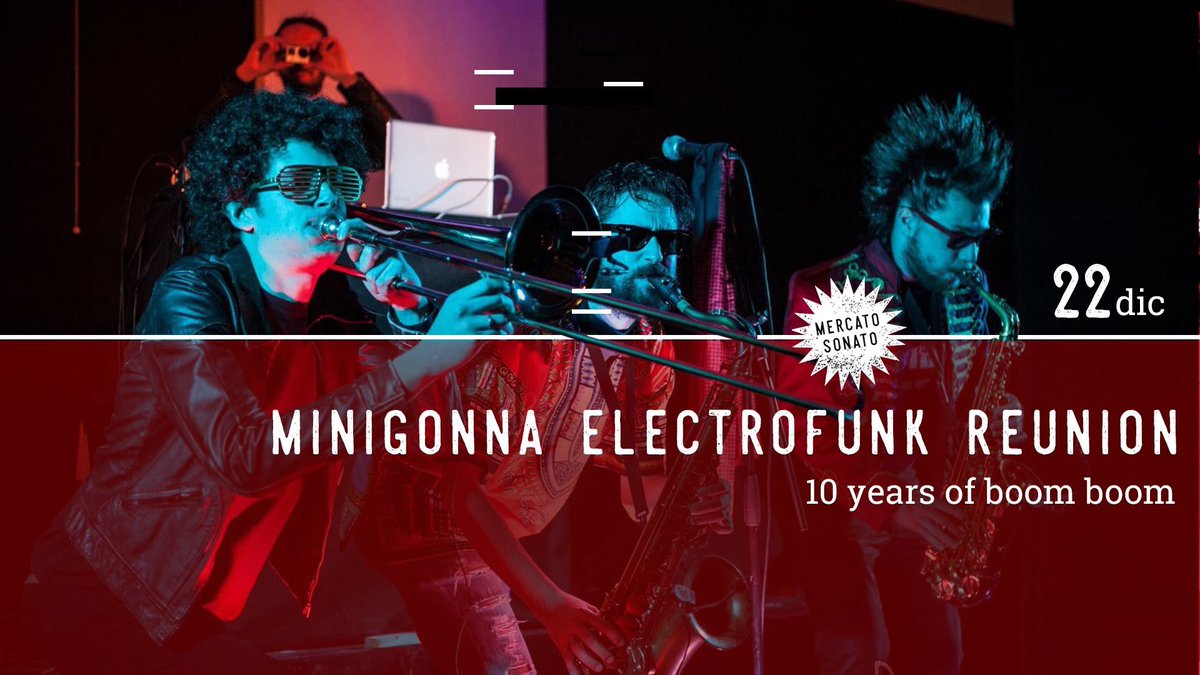 MINIGONNA_funky's tweet photo. . MINIGONNA electrofunk reunion - 10 years of boom boom - 22 dicembre, Mercato Sonato, Bologna #minigonna #electrofunk #mercatosonato #Bologna #funk #funky #elettronica #boomboom #22dicembre @Mercato_Sonato @MINIGONNA_funky @micro_BO @PhilOAlright @Golfo_Mistico https://t.co/xVAZattbRn