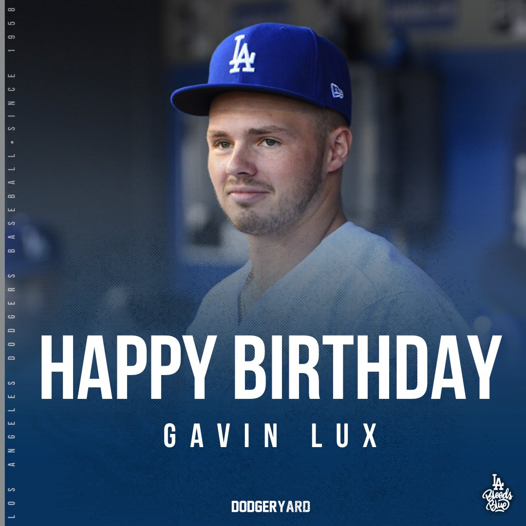 Happy birthday to Gavin Lux, Ross Stripling, and Justin Turner!  