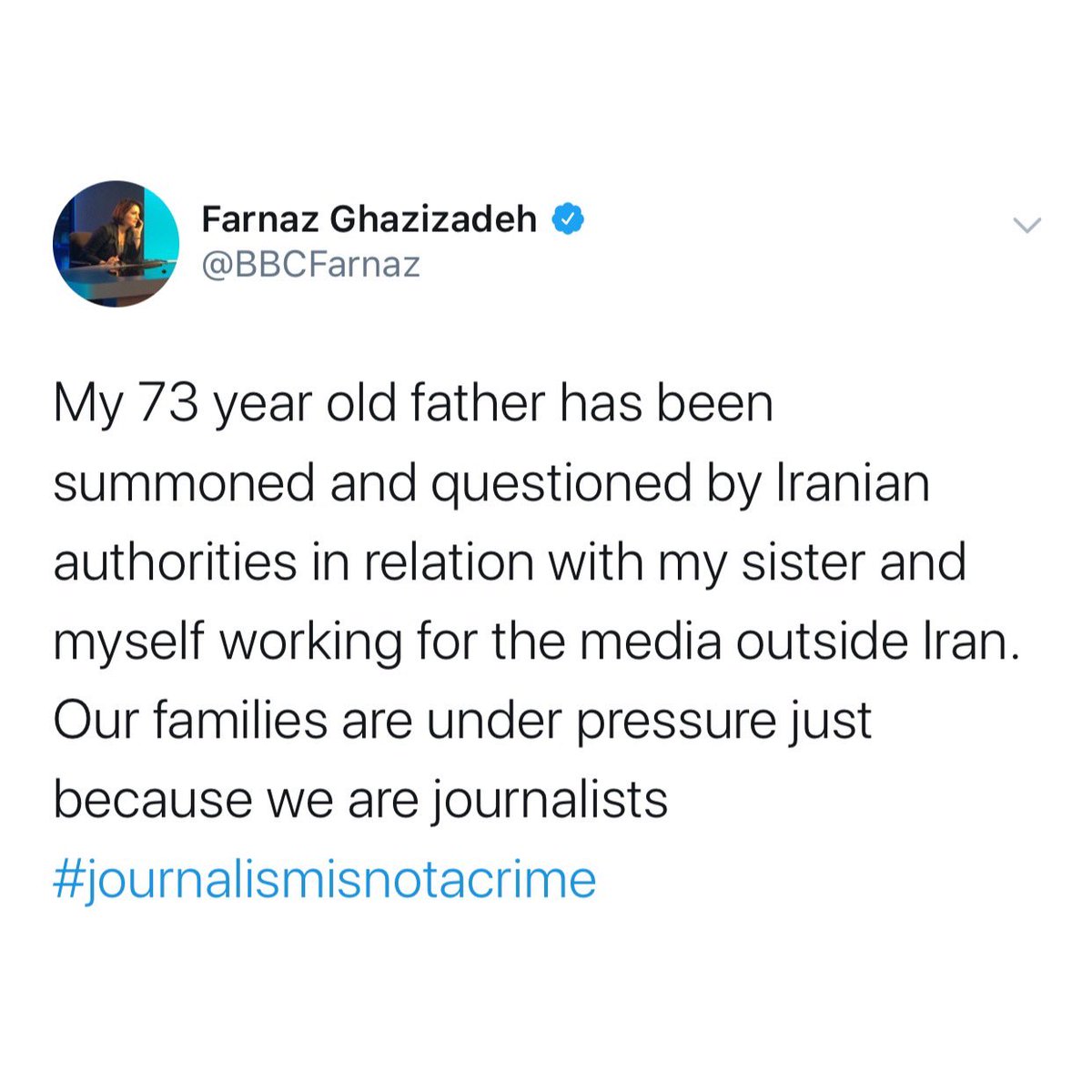 23. This is what the intelligence agencies of the Islamic Republic of Iran do to our families.  @BBCFarnaz is a journalist at the BBC and now her father, who lives in Iran, is being interrogated by Iranian authorities because she happens to be a reporter #Journalismisnotacrime