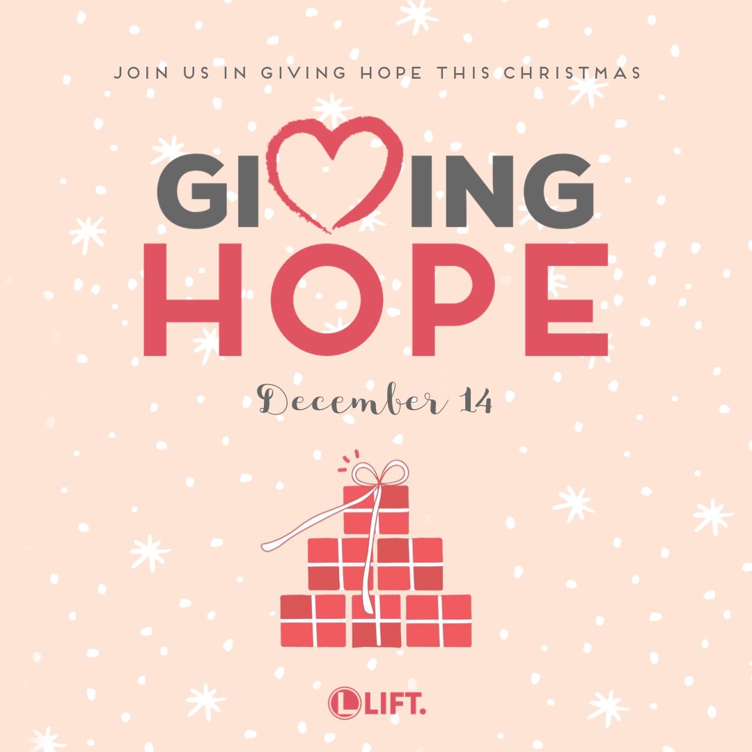 Join us in Giving Hope this Christmas. 

This is an ALL IN special event! Everyone has the opportunity to participate. Go to theliftlive.com/giving-hope to sign up to participate and/or serve.

We’re making our community and world better one life at a time.
