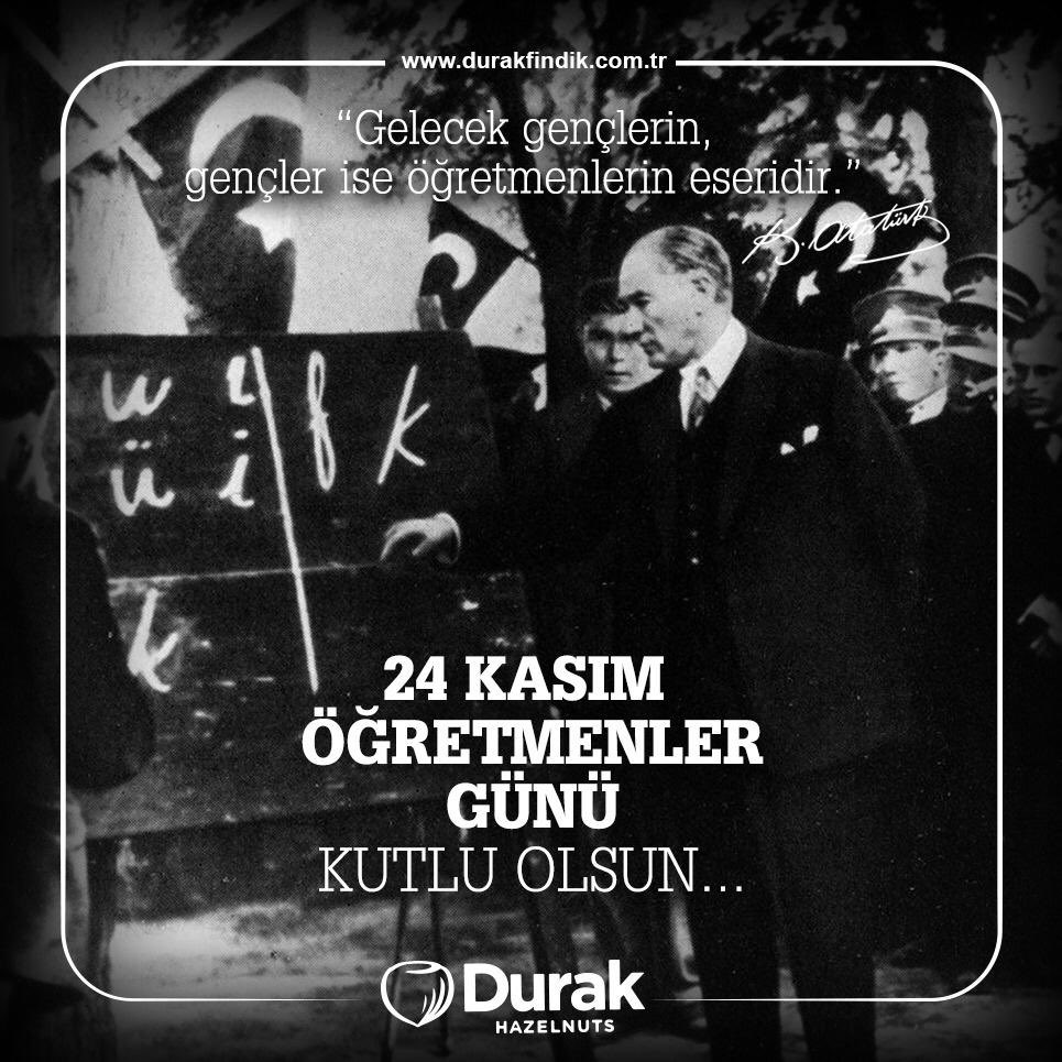 DurakHazelnuts's tweet photo. Başöğretmen Mustafa Kemal ATATÜRK başta olmak üzere tüm öğretmenlerimizin 24 Kasım öğretmenler gününü kutlarız...

#durakhazelnuts
#durakfındık https://t.co/LrpARkisaP