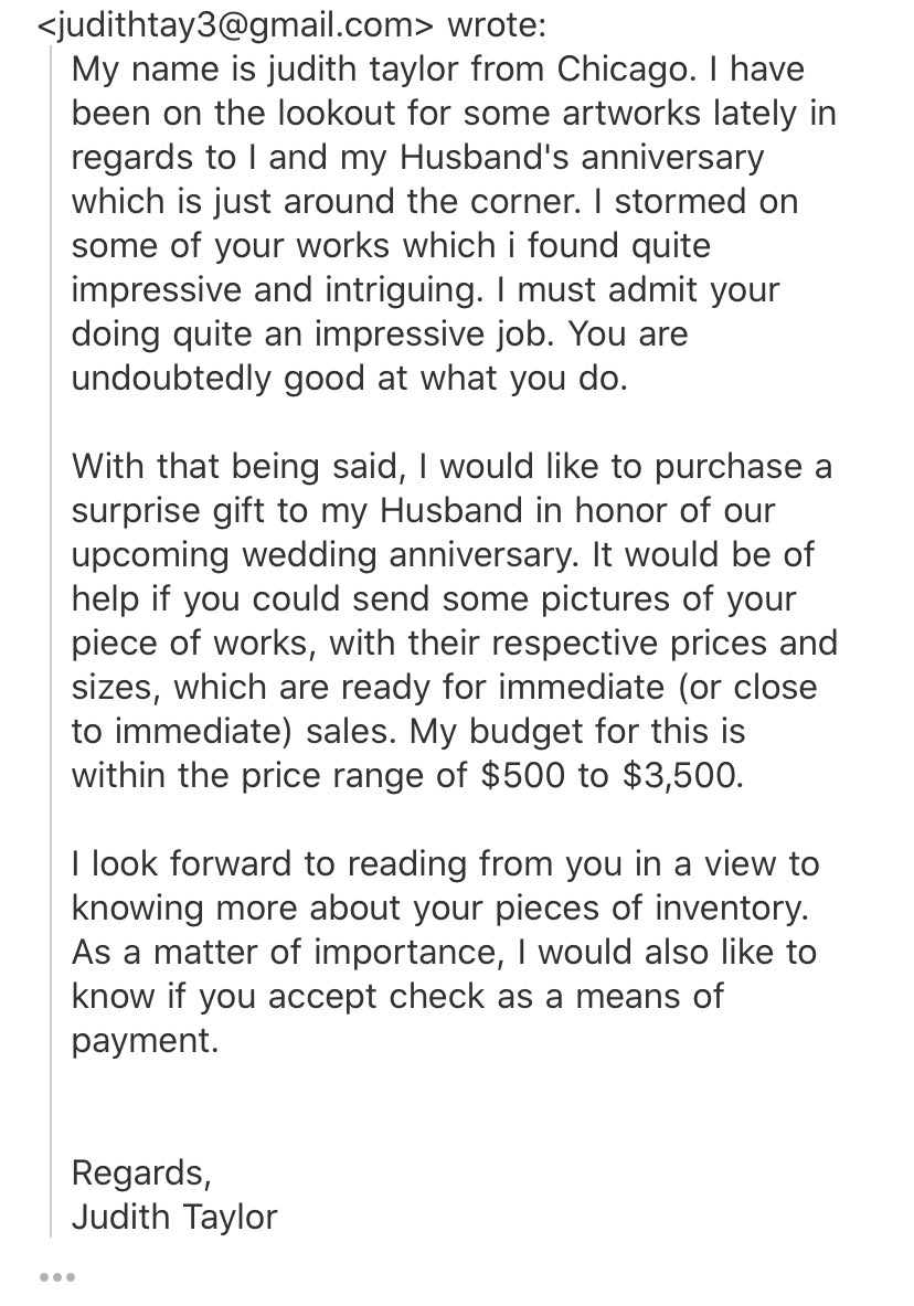 Friendly reminder that if you ever get an email like this, it’s a con artist trying to steal your money. I wasn’t too kind ¯\\_(ツ)_/¯ I’m nice & polite except to con artists like these doing the same tired con which specifically targets artists.Here’s how this con works: